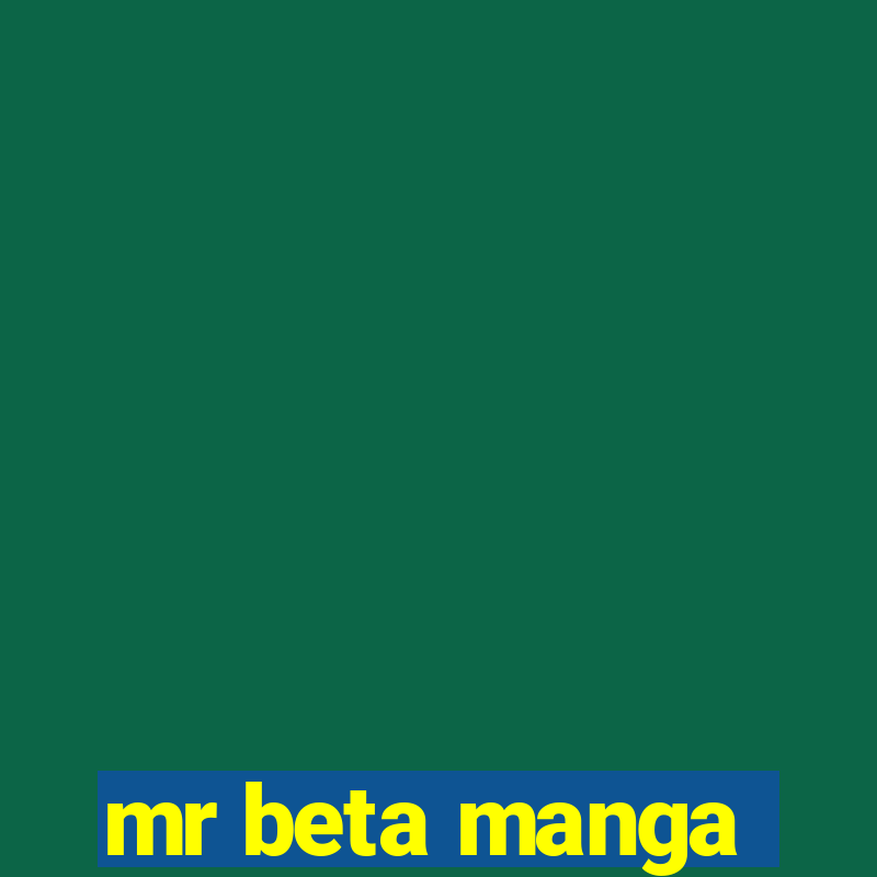 mr beta manga